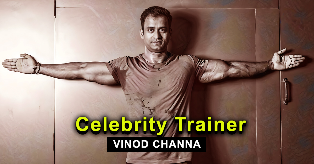 Celebrity Trainer Vinod Channa